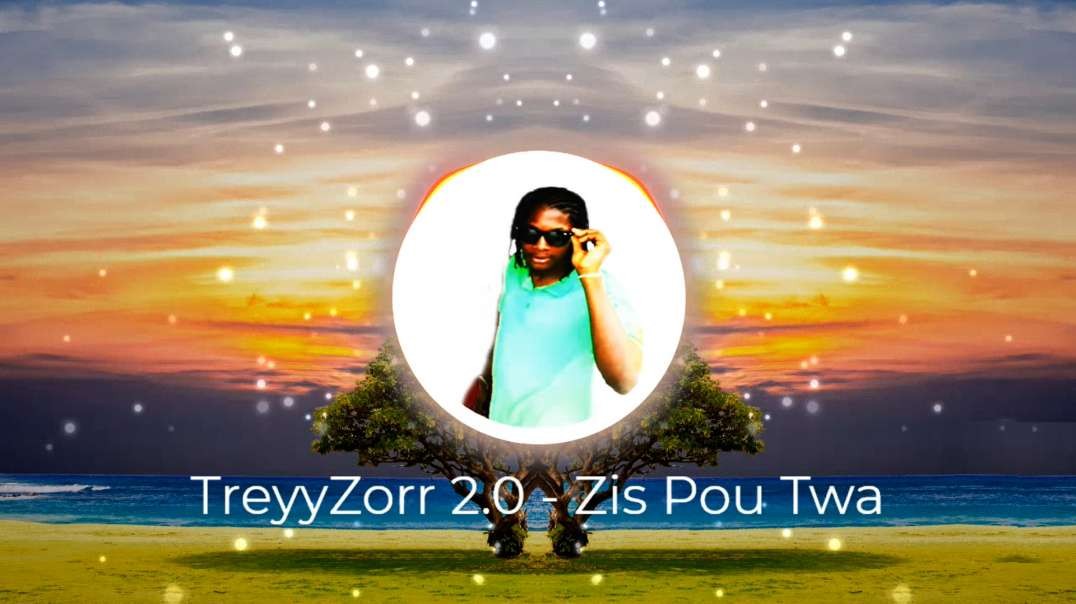 TreyyZorr 2.0 - Zis Pou Twa